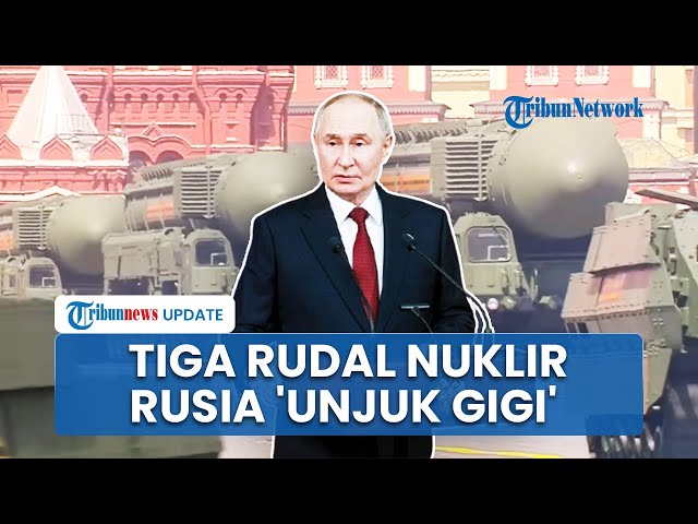 Youtube Thumnail image of : Rusia Pamerkan 3 Rudal Nuklir dalam Latihan Militernya, Kirim Pesan Alarm Perang ke AS dan NATO?