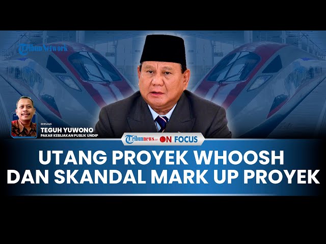 Youtube Thumnail image of : [FULL] Utang Whoosh Buka Tabir Dugaan Mark Up hingga 3x Lipat, Pakar: Jangan Ada yang Lepas Tangan