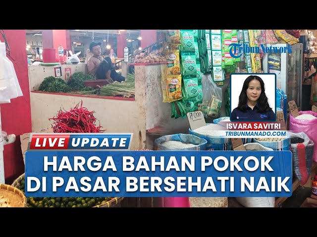 Youtube Thumnail image of : Harga Bahan Pokok di Pasar Bersehati Manado Mulai Naik