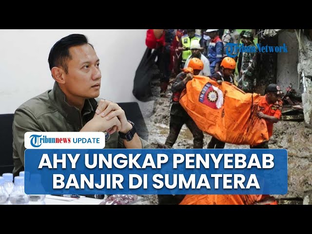 Youtube Thumnail image of : AHY Ungkap Siklon Tropis Langka Penyebab Banjir-Longsor di Sumatera Terakhir Terjadi 25 Tahun Lalu