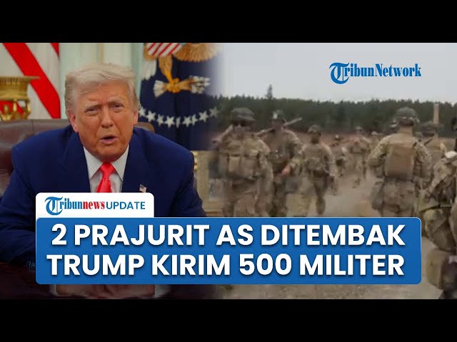 Youtube Thumnail image of : Donald Trump Kerahkan 500 Garda Nasional seusai Dua Prajurit Ditembak Dekat Gedung Putih