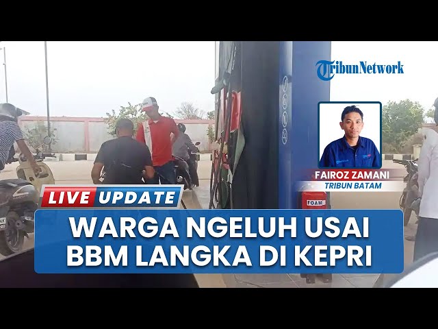 Youtube Thumnail image of : Warga Ngeluh! Bahan Bakar Minyak Habis di Beberapa SPBU Kabupaten Karimun, Provinsi Kepri