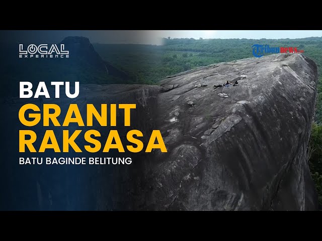 Youtube Thumnail image of : Batu Baginde Belitung Selatan, Granit Raksasa di Tengah Hutan dengan Panorama Membalong yang Eksotis