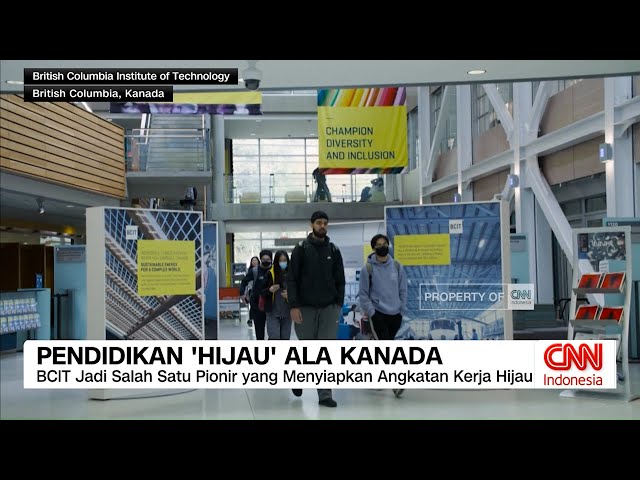 Pendidikan ‘Hijau’ ala Kanada: Inovasi dan Transisi Energi Global